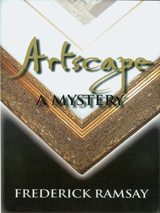 Title details for Artscape by Frederick Ramsay - Available